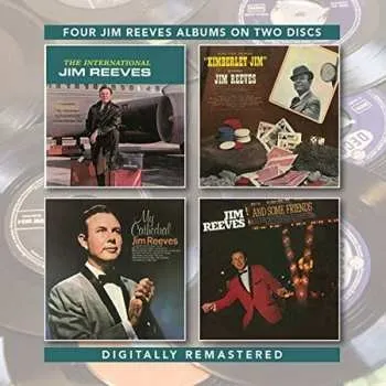 Hudba 2CD Jim Reeves: International Jim Reeves/Kimberley Jim/My Cathedral/And Some Friends 2017