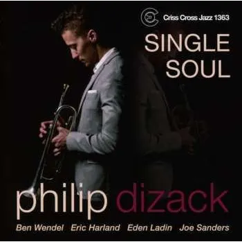 Zahraniční hudba CD Philip Dizack: Single Soul 2013