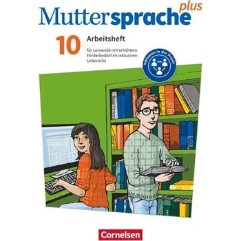 Učebnice Muttersprache plus 10. Schuljahr - Allgemeine Ausgabe 2020 und Sachsen 2019 - Arbeitsheft für Lernende mit erhöhtem Förderbedarf - König, Martina