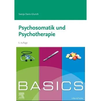 BASICS Psychosomatik und Psychotherapie - Davis-Glurich, Svenja [DE] (2023, Brožovaná, Urban & Fischer/Elsevier)