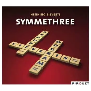 Zahraniční hudba CD Henning Sieverts: Symmethree 2012