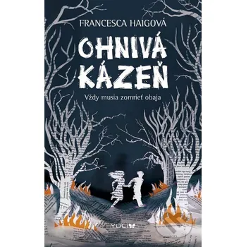 Kniha Ohnivá kázeň - Francesca Haig YOLi