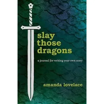 Cizojazyčná kniha Slay Those Dragons : A Journal for Writing Your Own Story