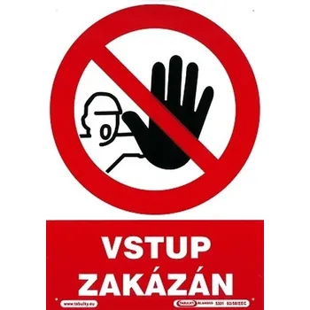 Tabulka Vstup zakázán – 210 × 297 mm