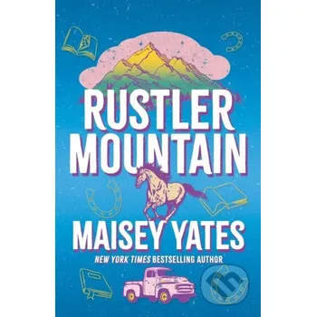 Rustler Mountain - Maisey Yates Headline Publishing Group