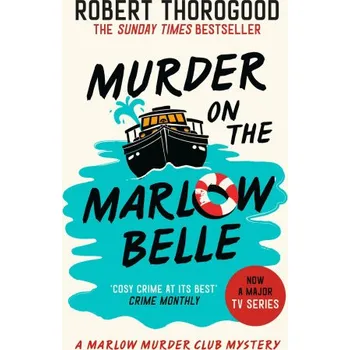 Beletrie pro dospělé Murder on the Marlow Belle - Robert Thorogood HarperCollins Publishers