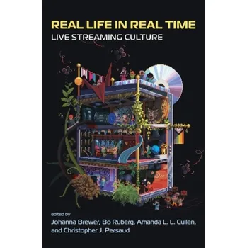 Cizojazyčná kniha Real Life in Real Time - Brewer, Johanna a Ruberg, Bo