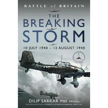 Battle of Britain The Breaking Storm - Sarkar, Dilip