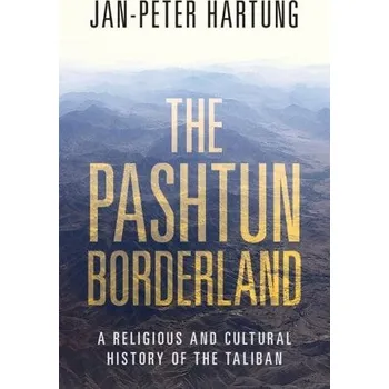 Pashtun Borderland - Hartung, Jan-Peter (Friedrich-Alexander-Universitat Erlangen-Nurnberg, Germany)