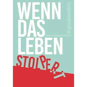 Osobní rozvoj Wenn das Leben stolpert - Hufnagl, Daniela