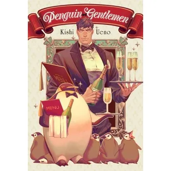Penguin Gentleman. - Ueno, Kishi