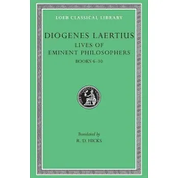 Populárně naučná literatura pro dospělé Lives of Eminent Philosophers - Diogenes Laertius