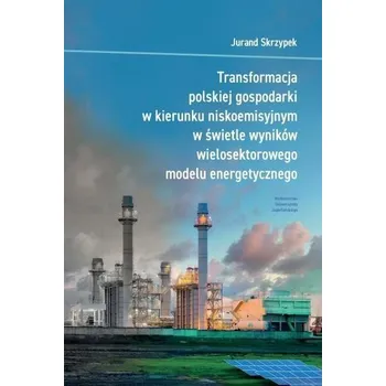 Transformacja polskiej gospodarki w kierunku... - Skrzypek Jurand
