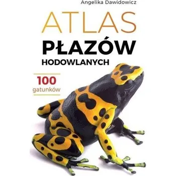 Encyklopedie Atlas płazów hodowlanych - Angelika Dawidowicz