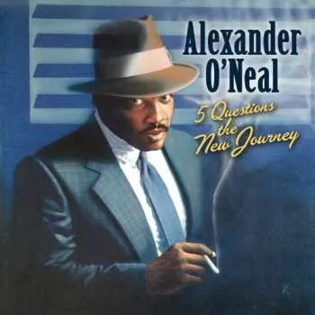 Zahraniční hudba CD Alexander O'Neal: 5 Questions The New Journey 2017