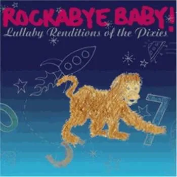 Zahraniční hudba CD Mike Baiardi: Rockabye Baby! Lullaby Renditions Of The Pixies 2008 Slipcase