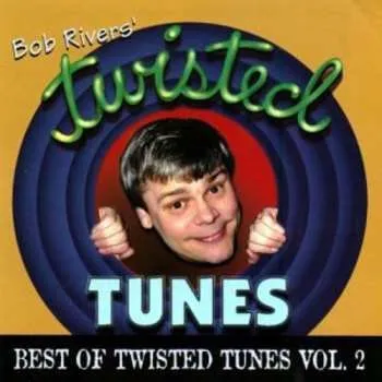 Zahraniční hudba CD Bob Rivers: Best Of Twisted Tunes Vol. 2 1997
