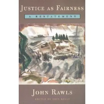 Justice as Fairness - John Rawls