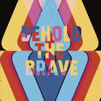 Zahraniční hudba CD Behold The Brave: Behold The Brave 2017
