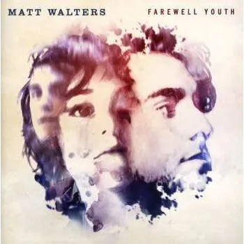 Zahraniční hudba CD Matt Walters: Farewell Youth 2023