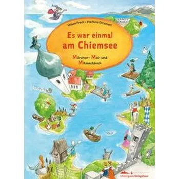 První čtění Es war einmal am Chiemsee / Es war einmal im Chiemgau - Frech, Wilma