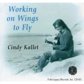 Zahraniční hudba CD Cindy Kallet: Working On Wings To Fly 1999