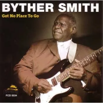 Zahraniční hudba CD Byther Smith: Got No Place To Go 2008
