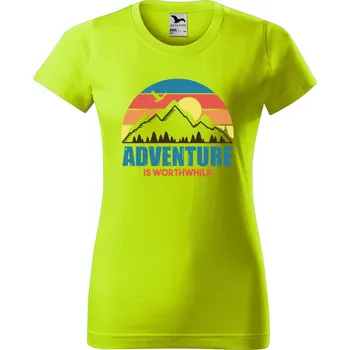 Dámské oblečení DOBRÝ TRIKO Dámské tričko Adventure is worthwhile Barva: Limetková, Velikost: M