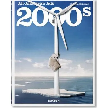 Kniha All-American Ads of the 2000s - Heller, Steven