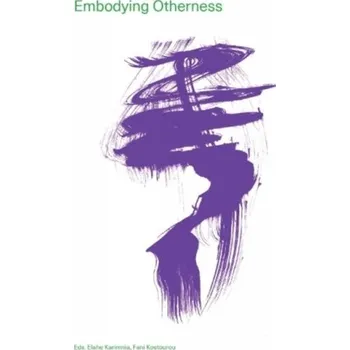 Embodying Otherness - Kostourou, Fani