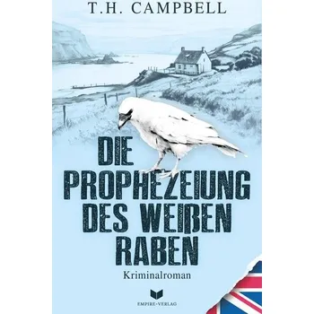 Die Prophezeiung des weißen Raben - R. Campbell