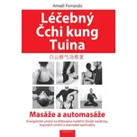Léčebný Čchi kung Tuina: Masáže a…