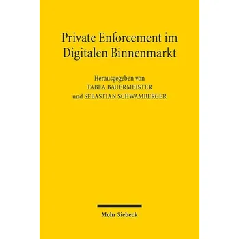 Private Enforcement im Digitalen Binnenmarkt - Bauermeister, Tabea