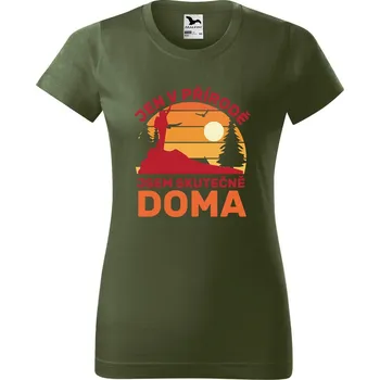 Dámské tričko DOBRÝ TRIKO Dámské tričko Jen v přírodě jsem doma Barva: Khaki, Velikost: XS