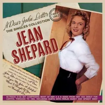 Zahraniční hudba 2CD Jean Shepard: A Dear John Letter - The Singles Collection 1953-62 2021