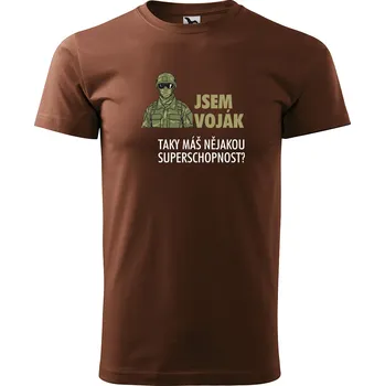 Pánské tričko Sablio Tričko s potiskem Jsem voják, taky máš nějakou superschopnost? - hnědé S