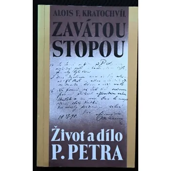 Poezie Zavátou stopou - Alois František Kratochvíl