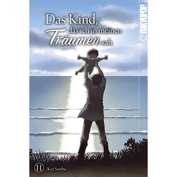 Komiks pro dospělé Das Kind, das ich in meinen Träumen sah 11 - Sanbe, Kei