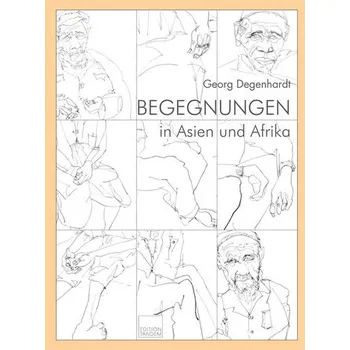 Literární cestopis Begegnungen - Degenhardt, Georg