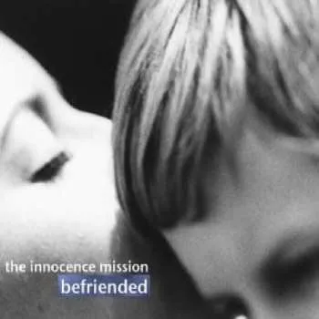 Zahraniční hudba CD The Innocence Mission: Befriended 2003