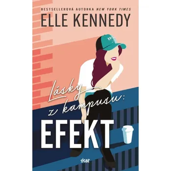 Lásky z kampusu: Efekt - Elle Kennedy…