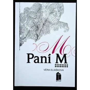 Paní M - Věra Eliášková