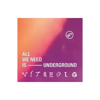 Česká hudba All We Need Is Underground - Vítrholc [CD]