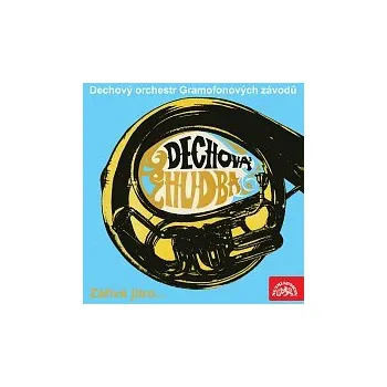 Česká hudba Dechový orchestr Gramofonových závodů – Zářivé jitro..