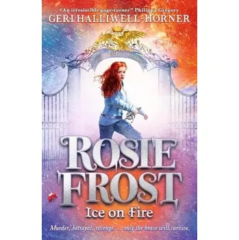 Cizojazyčná kniha Rosie Frost: Ice on Fire - Halliwell-Horner, Geri