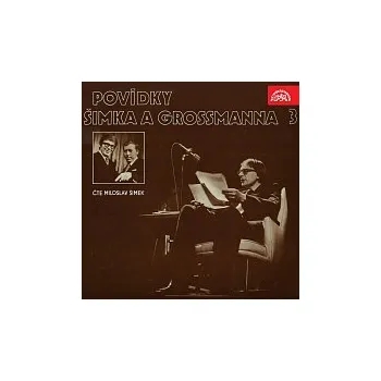 Česká hudba Miloslav Šimek – Povídky Šimka a Grossmanna 3.