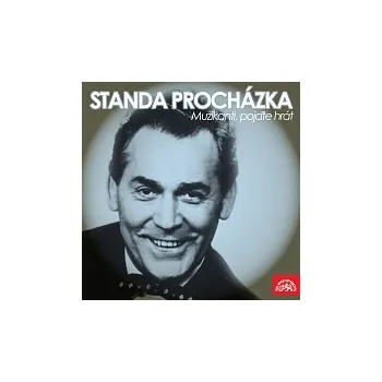 Česká hudba Standa Procházka – Muzikanti, pojďte hrát