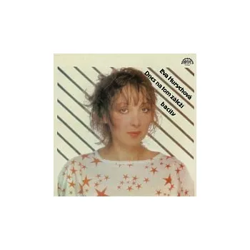 Česká hudba Eva Hurychová – Dnes na tom záleží + bonusy