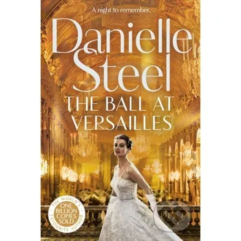 Beletrie pro dospělé The Ball at Versailles - Danielle Steel MacMillan