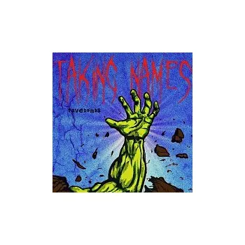 Česká hudba ravebombs – Taking Names